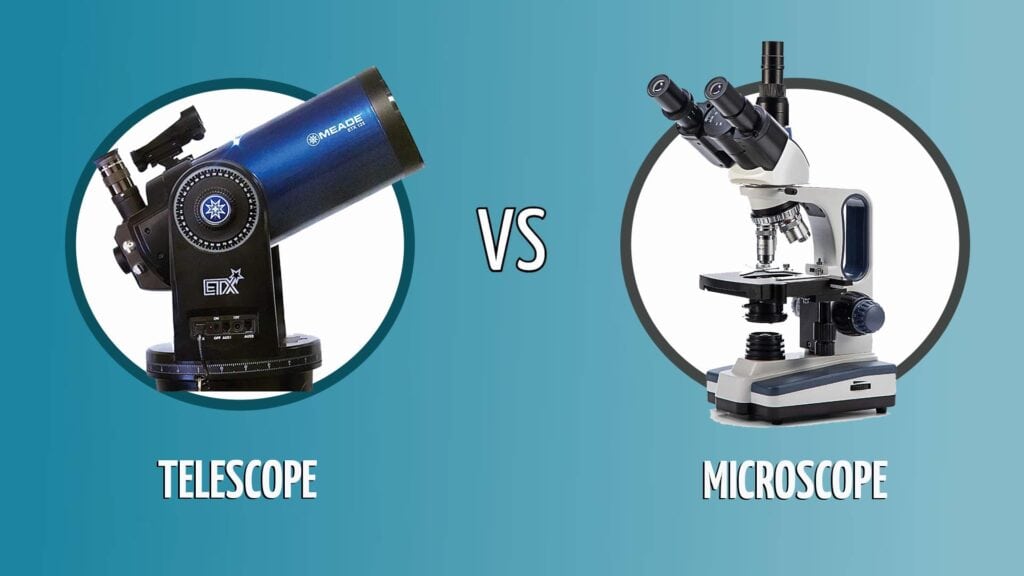 TELESCOPE VS MICROSCOPE