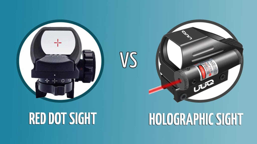 RED DOT VS HOLOGRAPHIC SIGHT