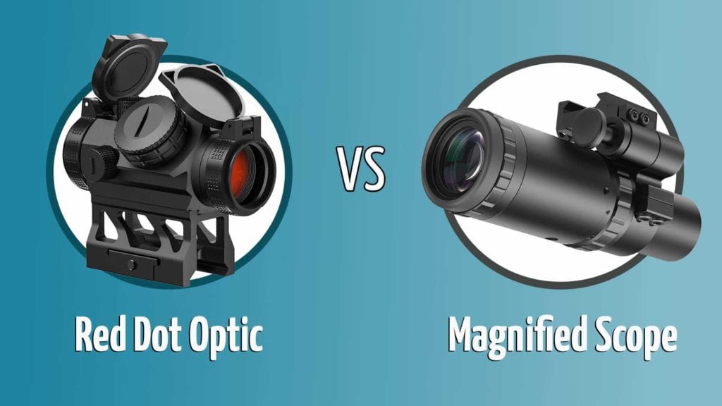 red dot vs magnified scope