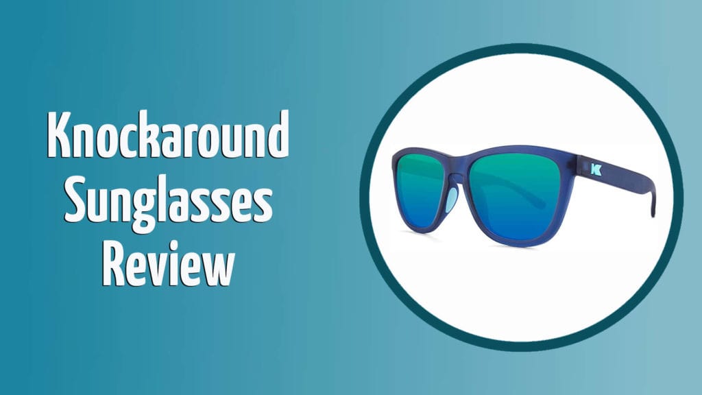 Knockaround Sunglasses Review