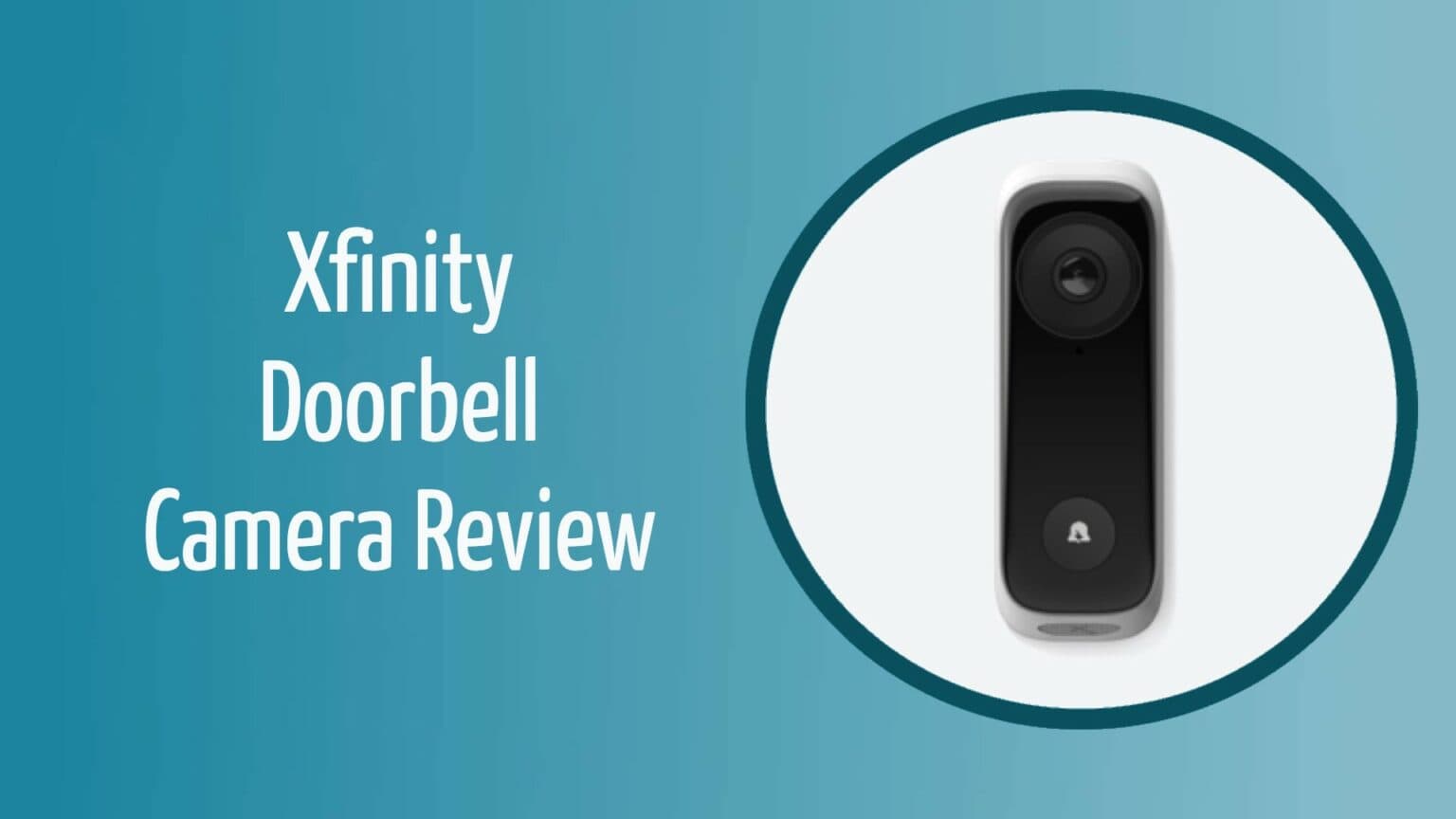 Xfinity Doorbell Camera Review of 2024 Pros, Cons, and Verdict Optics Mag